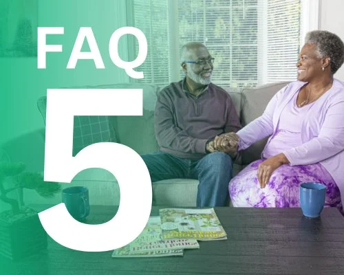 faq 5 text over an image of a husband and wife holding hands looking at each other on the couch