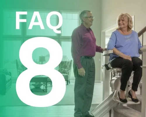 faq 8 text over an image of a women riding an indoor stair lift with her husband standing next to her